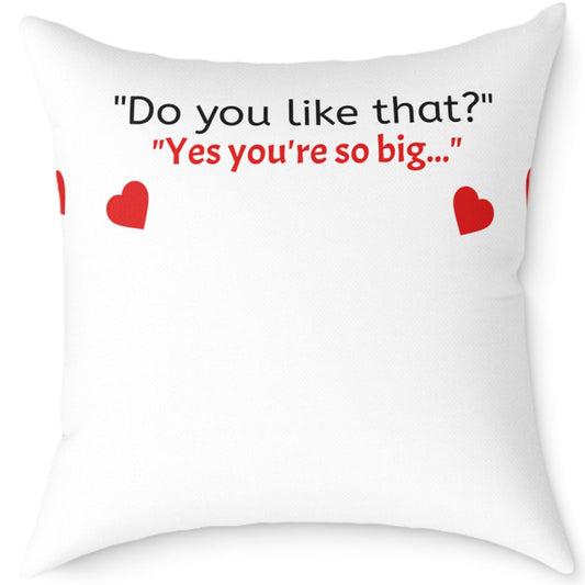 Square Poly Canvas Pillow - Do you Like that?