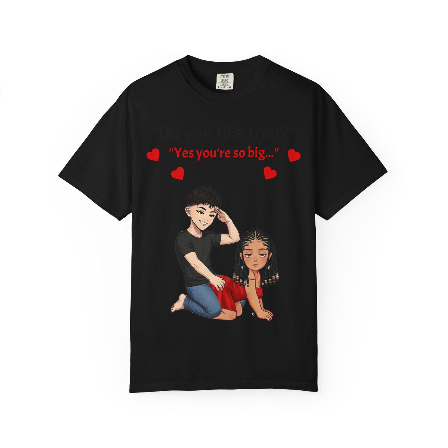 Unisex Garment-Dyed T-shirt - Do You Like That?