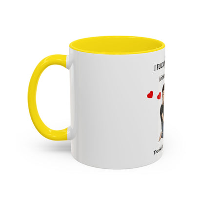 Two-Tone Coffee Mug – I F*cking Love You (Either Way Works)