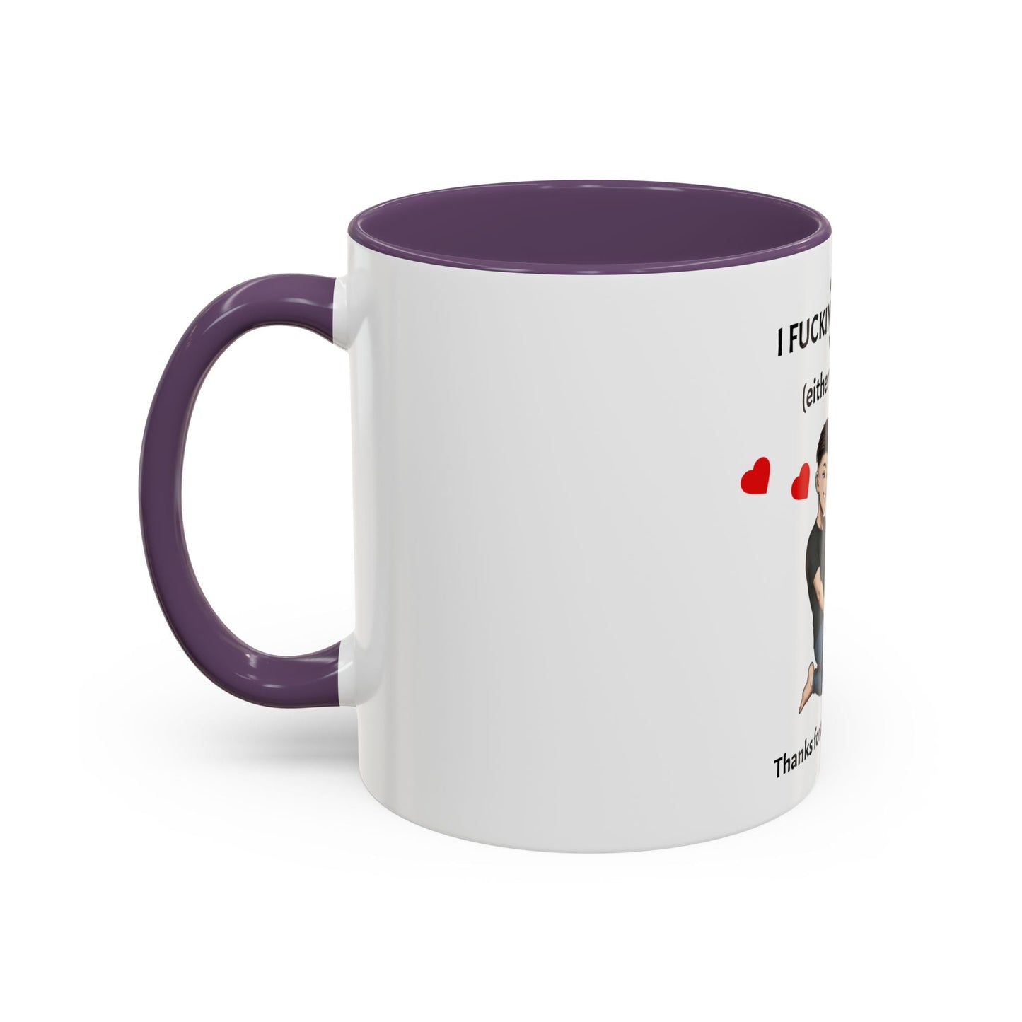 Two-Tone Coffee Mug – I F*cking Love You (Either Way Works)