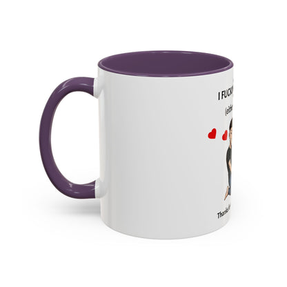 Two-Tone Coffee Mug – I F*cking Love You (Either Way Works)