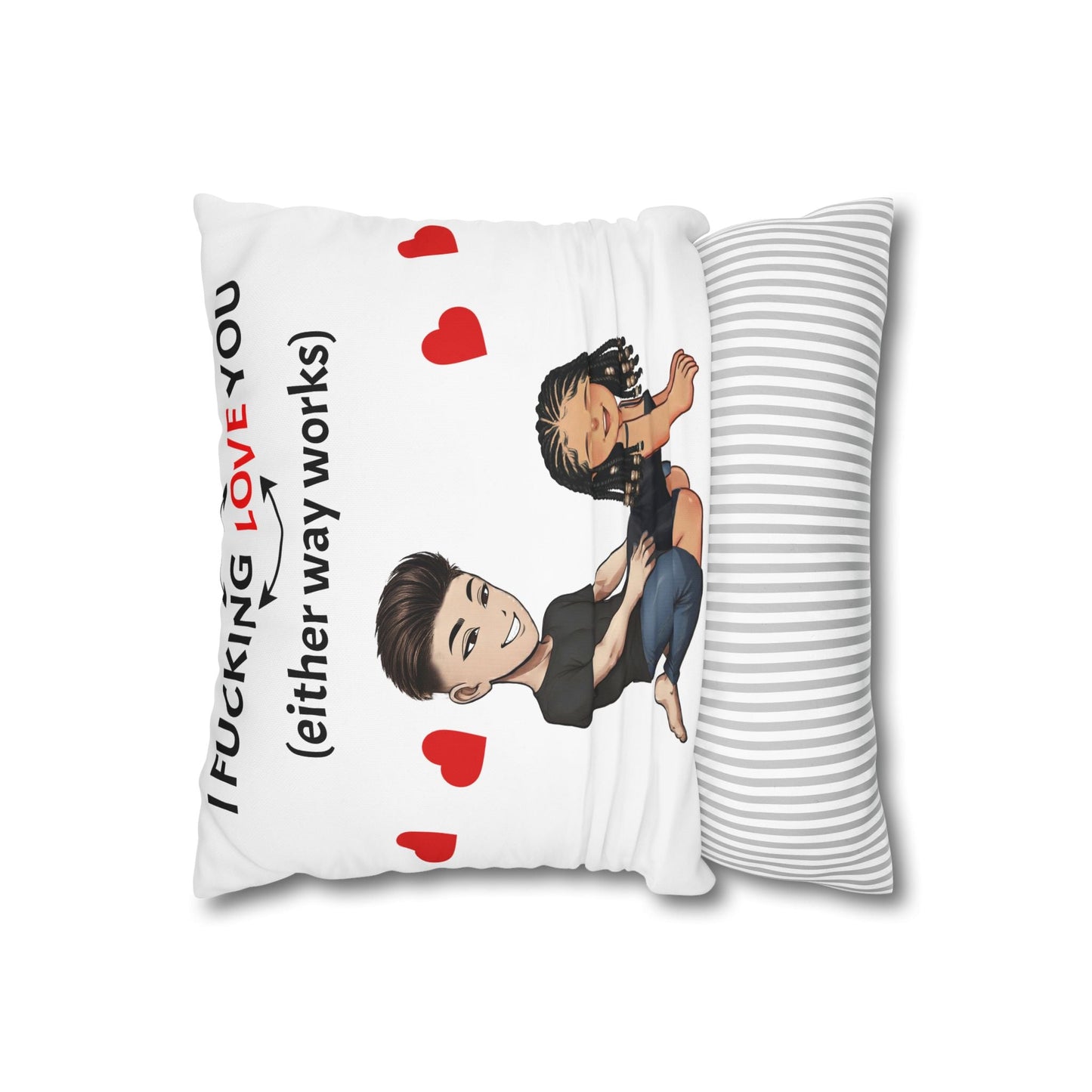 Cartoon Pillowcase - I F*cking Love you (Either Way Works)