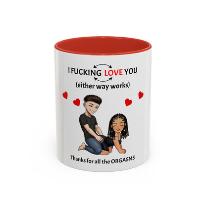 Two-Tone Coffee Mug – I F*cking Love You (Either Way Works)