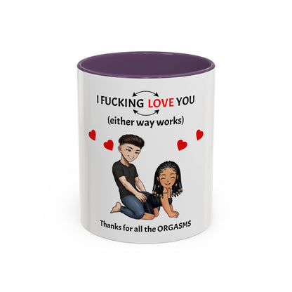 Two-Tone Coffee Mug – I F*cking Love You (Either Way Works)