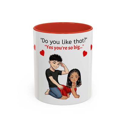 Two-Tone Coffee Mug - Do you Like that?