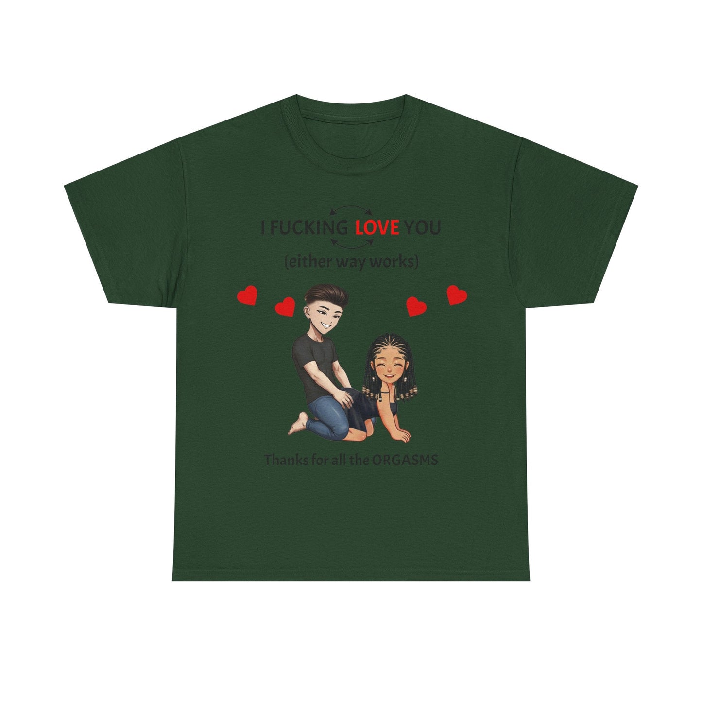 Unisex Heavy Cotton Tee - I F*cking Love You (Either Way Works)