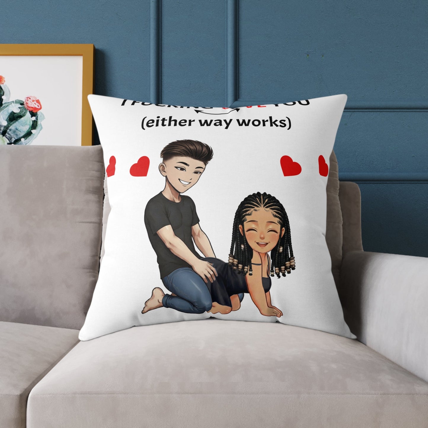 Square Poly Canvas Pillow - I F*cking Love you (Either Way Works)