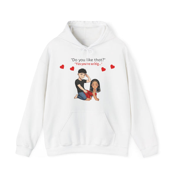 Unisex Heavy Blend™ Hoodie - Do You Like That?