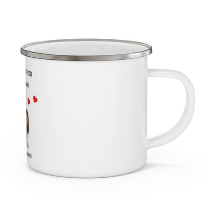 Enamel Mug – I F*cking Love You (Either Way Works)