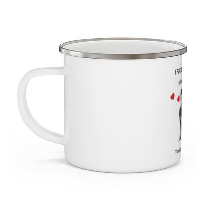 Enamel Mug – I F*cking Love You (Either Way Works)