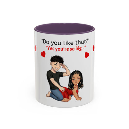 Two-Tone Coffee Mug - Do you Like that?