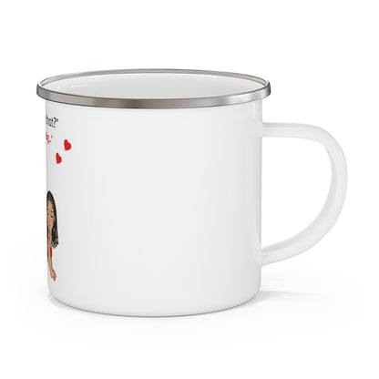 Enamel Mug - Do you Like that?