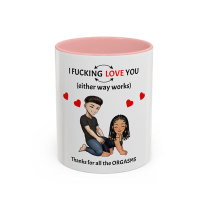 Two-Tone Coffee Mug – I F*cking Love You (Either Way Works)