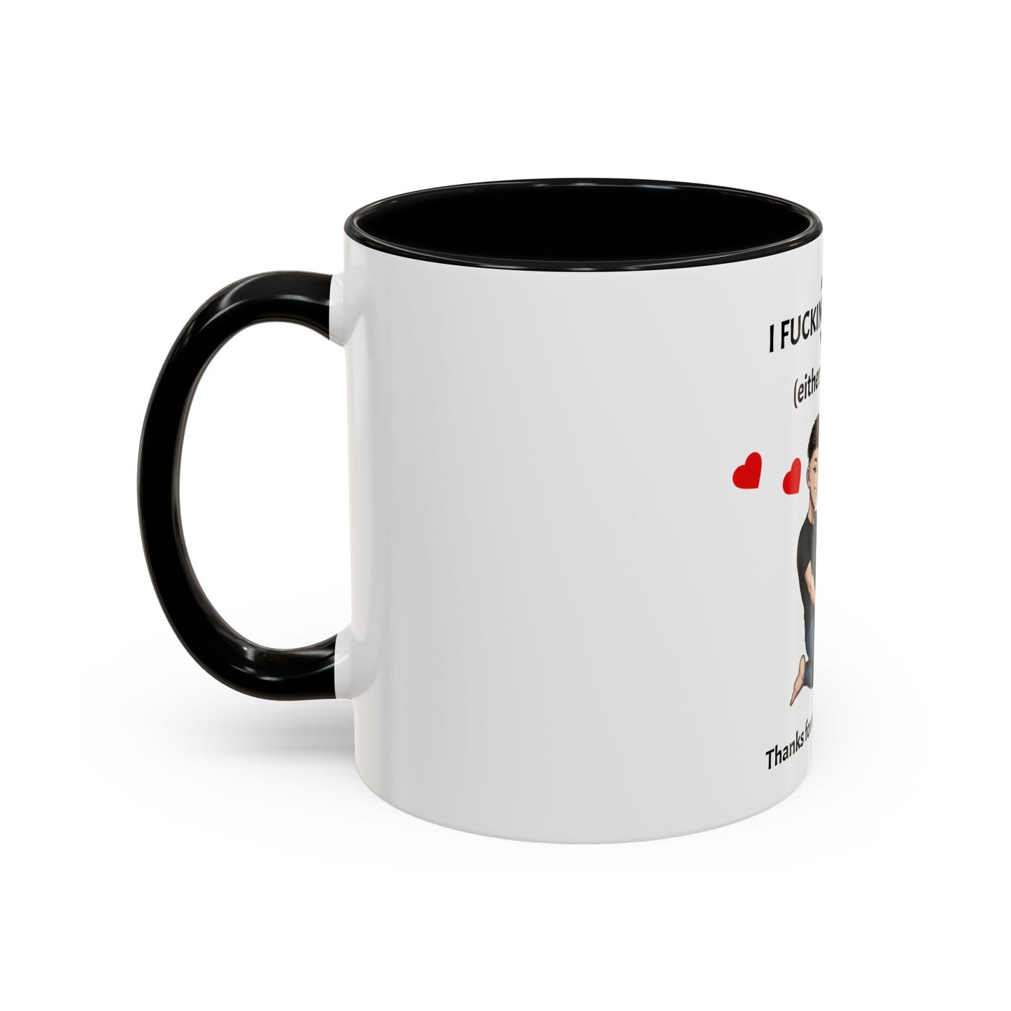 Two-Tone Coffee Mug – I F*cking Love You (Either Way Works)