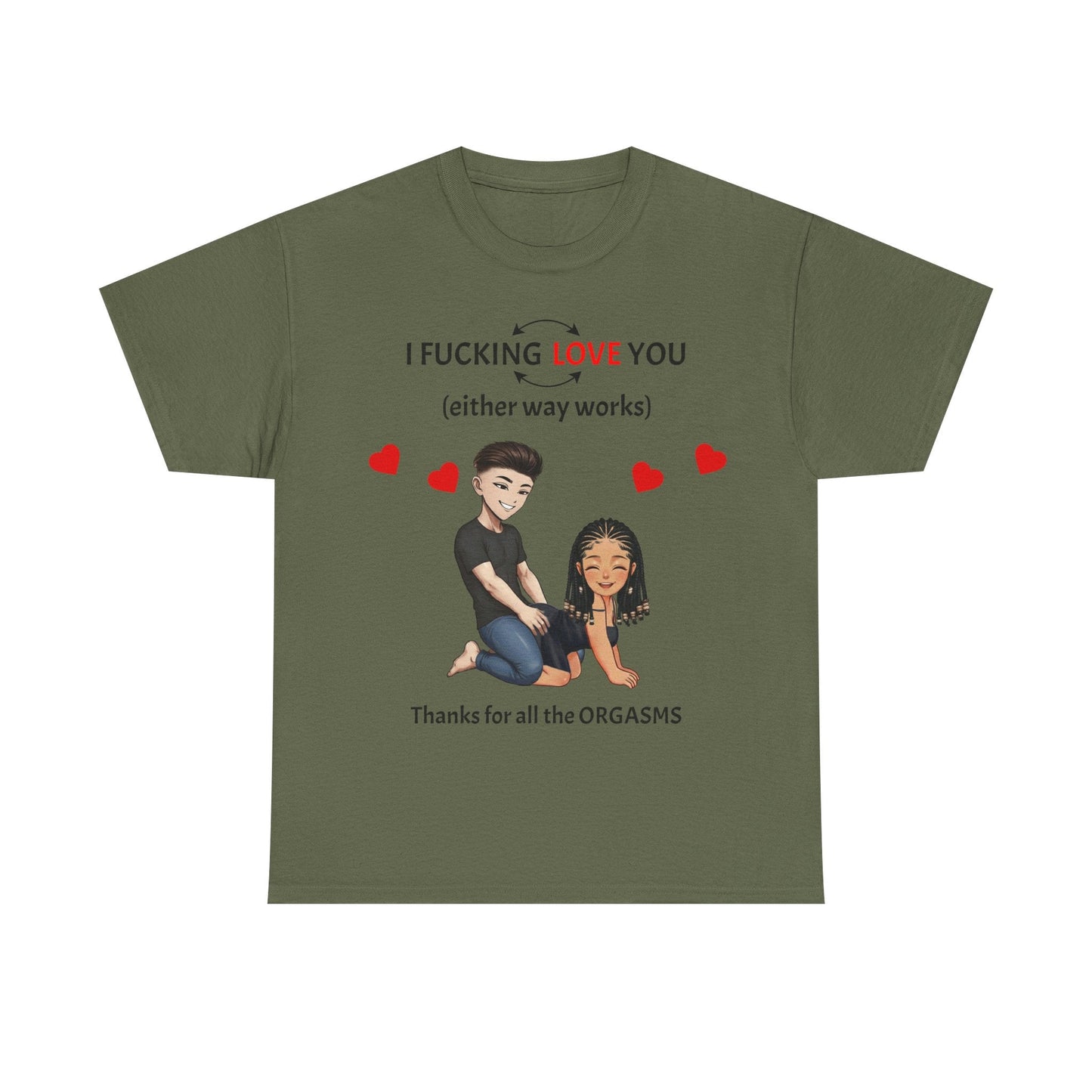 Unisex Heavy Cotton Tee - I F*cking Love You (Either Way Works)