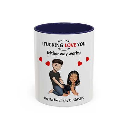 Two-Tone Coffee Mug – I F*cking Love You (Either Way Works)