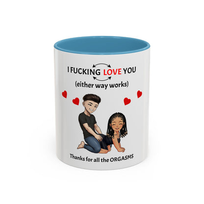 Two-Tone Coffee Mug – I F*cking Love You (Either Way Works)