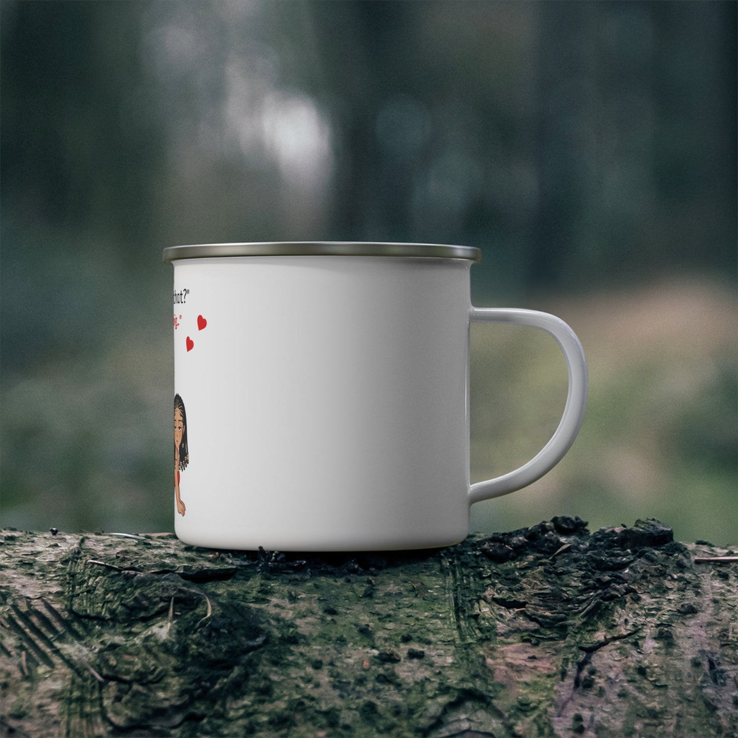 Enamel Mug - Do you Like that?